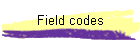 Field codes