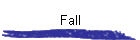 Fall